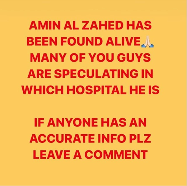 "Амин аль-Захид найден живым. Многие из вас гадают, в какой он больнице. Если у кого-то есть точная информация, оставьте комментарий, пожалуйста".